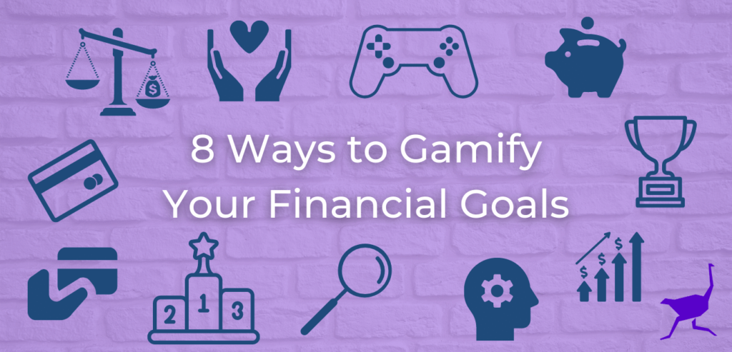 8-Ways-to-Gamify-Your-Financial-Goals-Ostrich-Cover-Image
